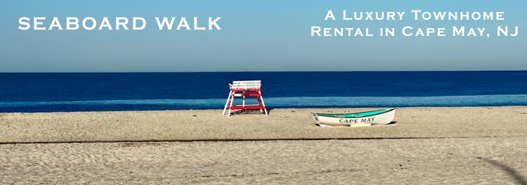 Seaboard Walk is a luxury rental in Cape May, NJ